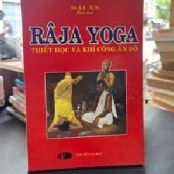 Raja Yoga Triết Học Và Khí Công Ấn Độ - Hải Ân