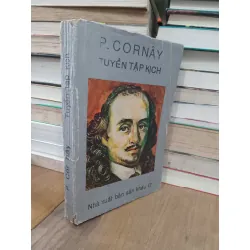 TUYỂN TẬP KỊCH P.CORNÂY - HOÀNG HỮU ĐẢN DỊCH VÀ GIỚI THIỆU 271751