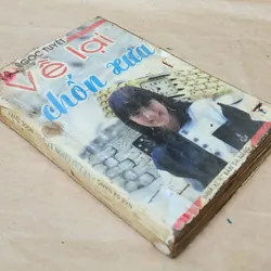 VỀ LẠI CHỐN XƯA - Tiểu thuyết lãng mạn Việt Nam xưa, tác giả Ngọc Tuyết 703531