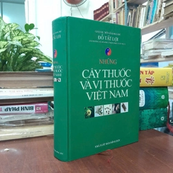NHỮNG CÂY THUỐC VÀ VỊ THUỐC VIỆT NAM - ĐỖ TẤT LỢI 455996