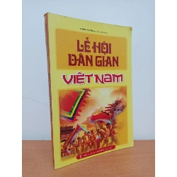 [Phiên Chợ Sách Cũ] Lễ Hội Dân Gian Việt Nam (2009) - Vương Tuyển S2308