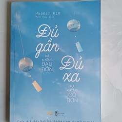 Đủ gần mà không đau đớn - Đủ xa mà không cô đơn - Hyenam Kim (mới 99,9%) 160926