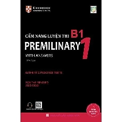 Cẩm Nang Luyện Thi B1 Preliminary With Answers - Cambridge University Press ASB.PO Oreka Blogmeo 230225 389663