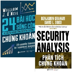 Combo Sách Phân Tích Chứng Khoán + 24 Bài Học Sống Còn Để Đầu Tư Thành Công Trên Thị Trường Chứng Khoán (Bộ 2 Cuốn) - Benjamin Graham, David L Dodd, William J Onell