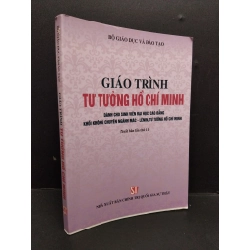 Giáo trình tư tưởng Hồ Chí Minh mới 90% bẩn bìa 2018 HCM2110 Bộ giáo dục và đào tạo GIÁO TRÌNH, CHUYÊN MÔN