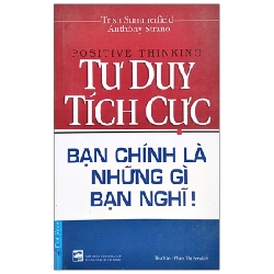 Tư Duy Tích Cực 2020 - Trish Summerfield - Anthony Strano New 100% HCM.PO 344534