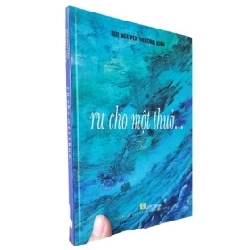 Ru Cho Một Thuở - Bùi Nguyễn Trường Kiên