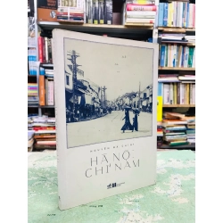 Hà Nội chỉ nam - Nguyễn Bá Chính 127389