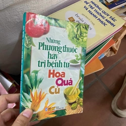 Sách Những phương thuốc hay trị bệnh từ hoa quả củ