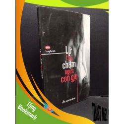 (TẶNG BOOKMARK) Lỡ tay chạm ngực con gái Oni mới 70% bẩn bìa, ố nhẹ, ẩm nhẹ, tróc gáy 2010 RBK.ASB3010