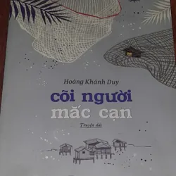 Truyện dài: Cõi người mắc cạn, tác giả: Hoàng Khánh Duy 694055