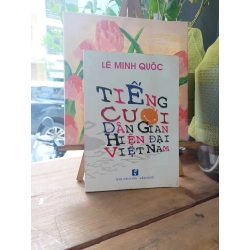 Tiếng cười dân gian hiện đại Việt Nam - Lê Minh Quốc