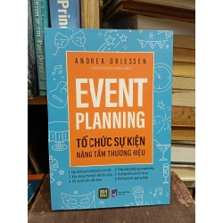 Event Planning: Tổ chức sự kiện nâng tầm thương hiệu - Andrea Driessen (Trần Vân Khánh dịch)