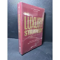 [Sách Cũ SCGR] The luxury strategy - Chiến lược xa xỉ J.N.Kapferer, V.Bastien mới 100% HCM2301 kinh doanh, kỹ năng
