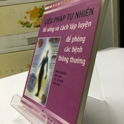 LIỆU PHÁP TỰ NHIÊN LỐI SỐNG VÀ CÁCH TẬP LUYỆN ĐỂ PHÒNG CÁC BỆNH THÔNG THƯỜNG 274778