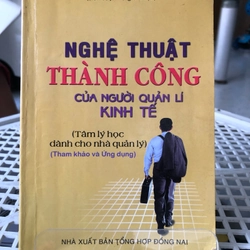 NGHỆ THUẬT THÀNH CÔNG CỦA NGƯỜI QUẢN LÍ KINH TẾ 