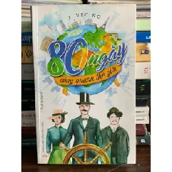 80 ngày vòng quanh thế giới – Jules Verne 575938
