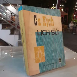 CA KỊCH LỊCH SỬ 