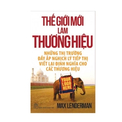 THẾ GIỚI MỚI LÀM THƯƠNG HIỆU - Max Lenderman