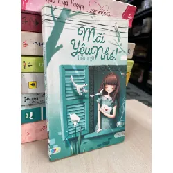 Mãi yêu nhé! - Nhiều tác giả