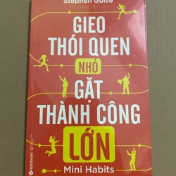 Gieo thói quen nhỏ, gặt thành công lớn