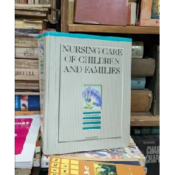 Nursing Care of Children and Families - Sandra R.mott,susan Rowen & Arlene