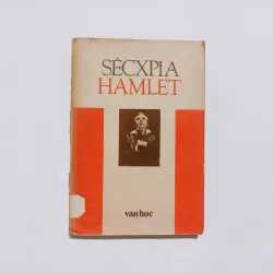 Hamlet - W. Sêcxpia
Bi kịch năm hồi