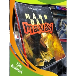 (TẶNG BOOKMARK) Mảnh đất ma uầy 2009 mới 60% ố bẩn bung gáy nhẹ Trần Quang Toàn RBK0906 SÁCH VĂN HỌC