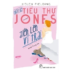 Nhật ký tiểu thư Jones: Điên lên vì trai - Helen Fielding 2018 New 100% HCM.PO