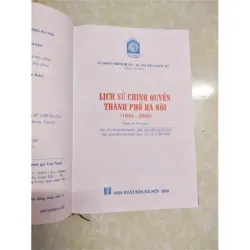 Sách: Lịch sử chính quyền TP Hà Nội - TG: Đoàn Minh Huấn - Nguyễn Ngọc Hà 928648