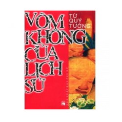 Vòm Không Của Lịch Sử - Từ Quý Tường #TAKE 159778