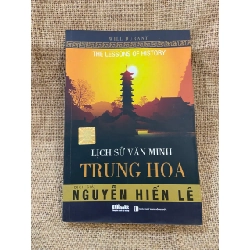Lịch sử văn minh Trung Hoa - Nguyễn Hiến Lê 2018 mới 90% có chữ ký của chủ sở hữu cũ Lịch sử thế giới NSX1004