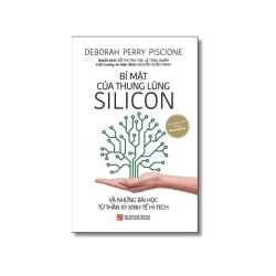 Bí mật của thung lũng Silicon - Deborah Perry Piscione