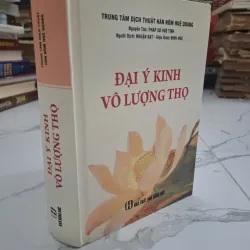 Đại ý Kinh Vô Lượng Thọ - Pháp sư Huệ Tịnh (Nguyên tác) - Tôn giáo / Phật giáo