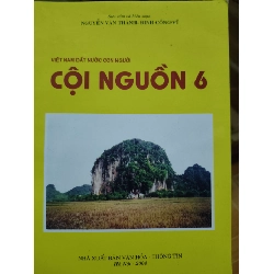 Cội nguồn 6 - 2004 - 143 trang - LỊCH SỬ - CHÍNH TRỊ - TRIẾT HỌC - SLSCTCNGUON5SLSCTANTQ3112-187