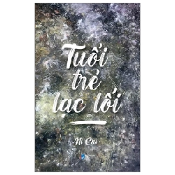 Tuổi Trẻ Lạc Lối - Ni Chi