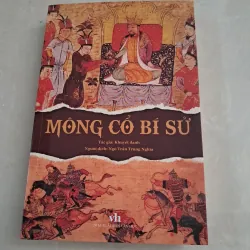MÔNG CỔ BÍ SỬ (mới tinh)