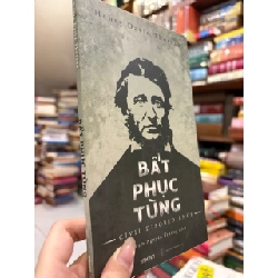Bất phục tùng - Henry David Thoreau 256652
