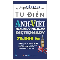 Từ Điển Anh - Việt 75.000 Từ - Việt Fame (Mới 100%) Tiếng Anh, Văn Lang Books - SÁCH ĐẠI HỌC