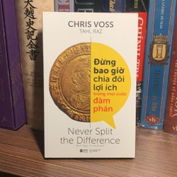 Đừng Bao Giờ Chia Đôi Lợi Ích Trong Mọi Cuộc Đàm Phán 177661