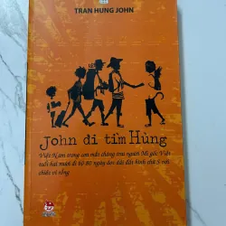 John đi tìm Hùng – Trần Hùng John