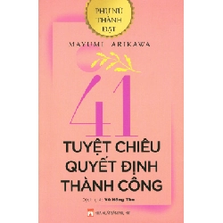 41 tuyệt chiêu quyết định thành công - Mayumi Arikawa