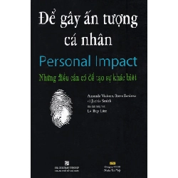 Để Gây Ấn Tượng Cá Nhân - Những Điều Cần Có Để Tạo Sự Khác Biệt - Amanda Vickers, Steve Bavister, Jackie Smtih ASB.PO Oreka Blogmeo 230225