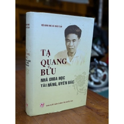 TẠ QUANG BỬU NHÀ KHOA HỌC TÀI NĂNG UYÊN BÁC - NHIỀU TÁC GIẢ