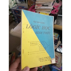 Lôgíc Học Hình Thức (Tập Bài Giảng) - Lê Duy Ninh 1995 mới 80% ố Giáo trình đại học - cao đẳng HCM1004