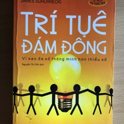 Trí tuệ đám đông - Vì sao đa số thông minh hơn thiểu số