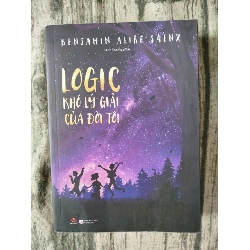 Logic khó lý giải của đời tôi Benjamin Alire Saenz TSTK1908 VĂN HỌC 351837