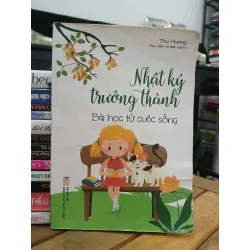 Nhật ký trưởng thành Bài học từ cuộc sống — Thu Hương