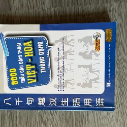 8000 mẫu câu đàm thoại Việt - Hoa thông dụng 6612
