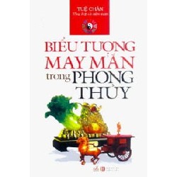 Biểu Tượng May Mắn Trong Phong Thủy - Tuệ Chân 161714